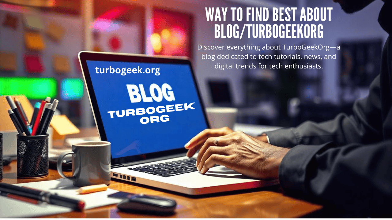 Way to Find Best about blog/turbogeekorg