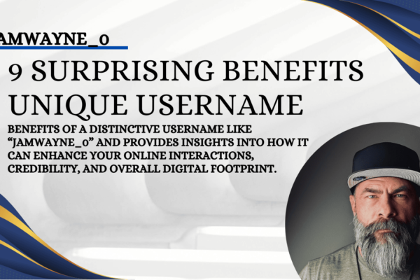 jamwayne_0 Unique Username 9 Surprising Benefits (1)